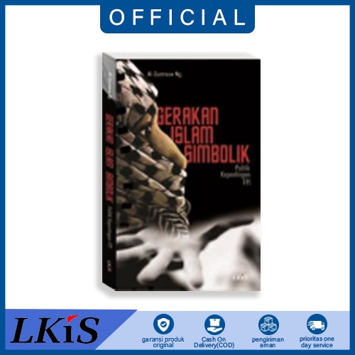 Buku Gerakan Islam Simbolik ; Politik Kepentingan FPI lkis