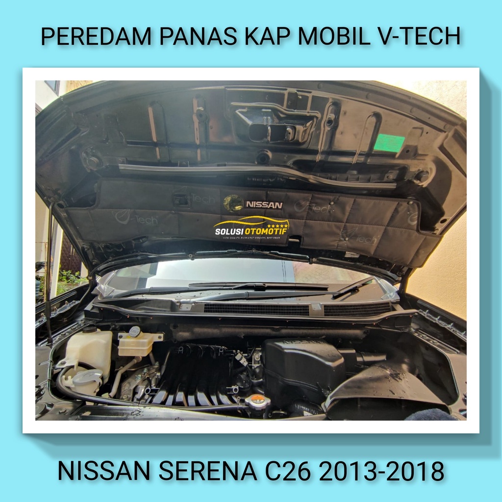 NISSAN SERENA C26 2013-2018 VTECH Ori Pelindung Peredam Panas Kap Mesin Aksesoris Variasi Mobil