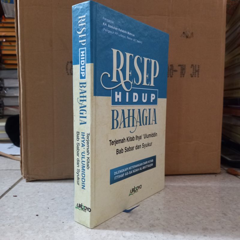 NEW PRODUK RESEP HIDUP BAHAGIA LIRBOYO/ TERJEMAH IHYA ULUMUDDIN BAB SABAR DAN SYUKUR COD SIAP
