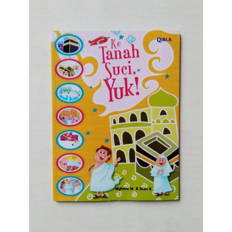 Ke Tanah Suci yuk ( pengetahuan utk anak )