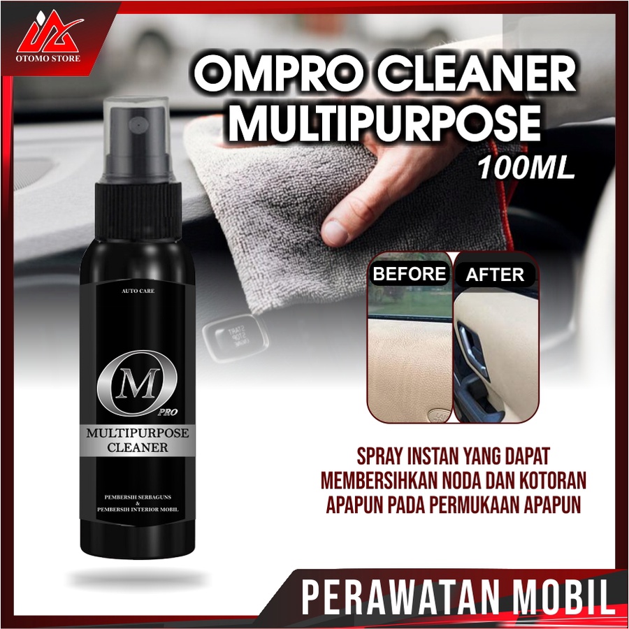 OMPRO MULTIPURPOSE CLEANER Pembersih Interior Mobil Interior Cleaner Dashboard Jok Kulit Bludru Plafon Doortrim Interior Cleaner