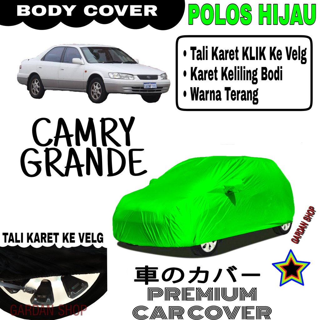 Sarung Mobilo CAMRY GRANDE Polos HIJAU Body Cover Penutup Camry PREMIUM Hijau