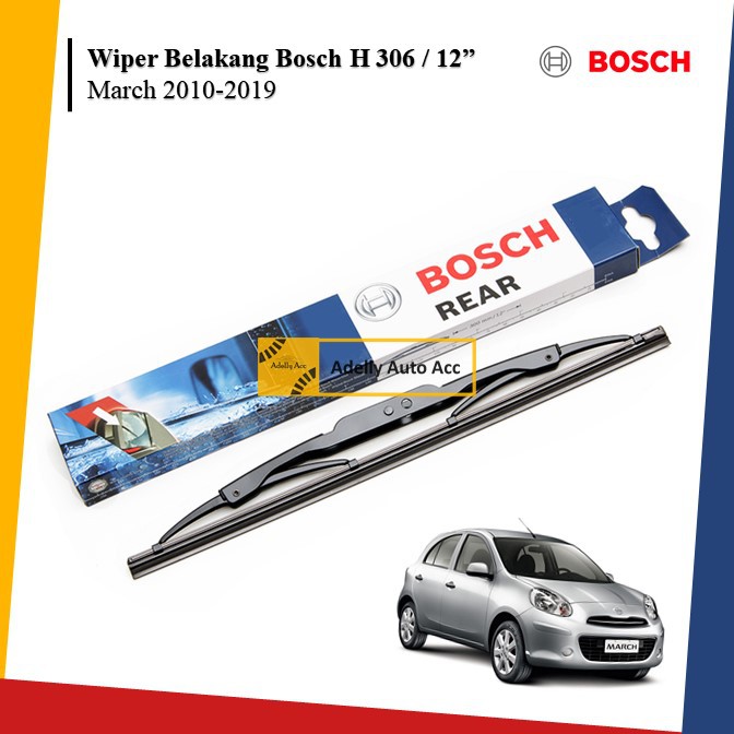 Rear Wiper / Wiper Belakang BOSCH H 306 - 12 Inci Mobil Nissan March