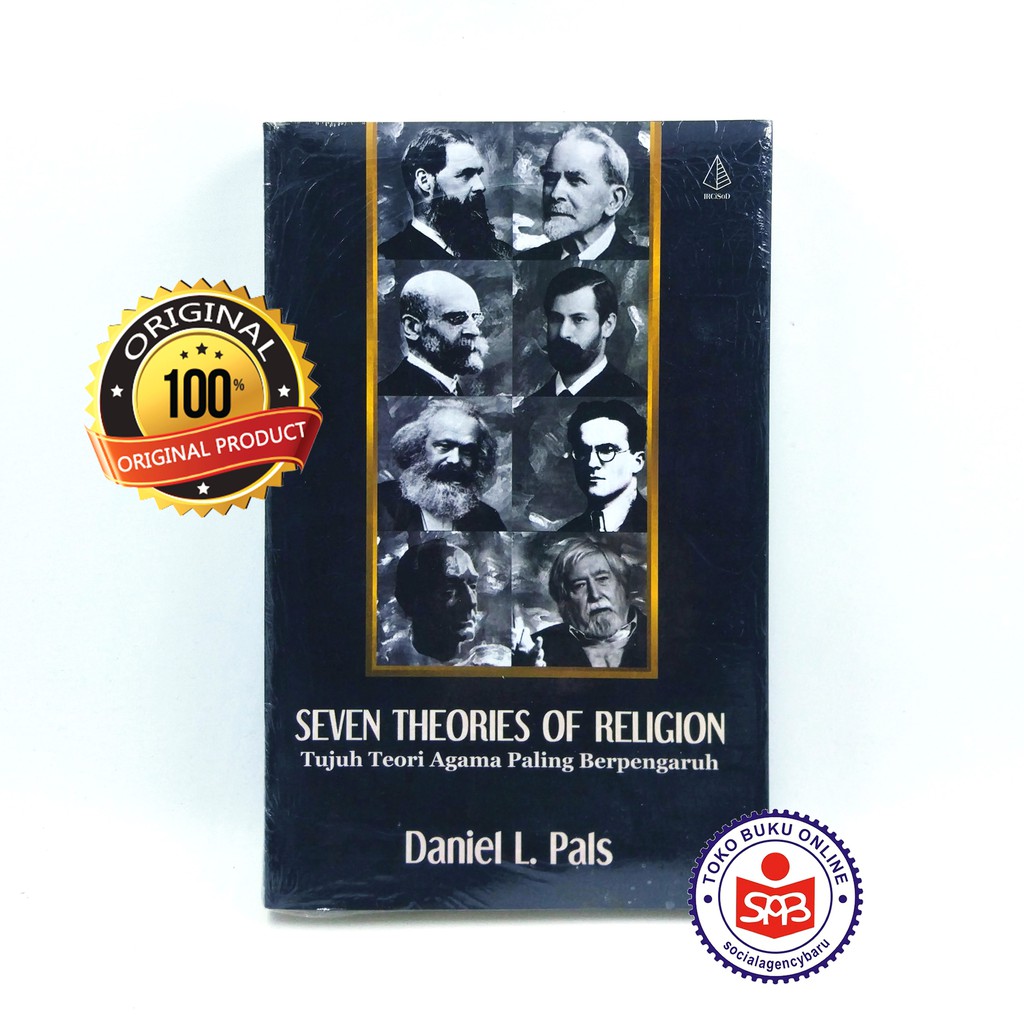 Seven Theories Of Religion Tujuh Teori Agama - Daniel L. Pals