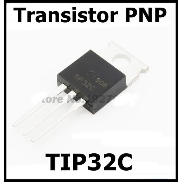 Transistor PNP P Channel TIP32C TIP 32C TIP 32