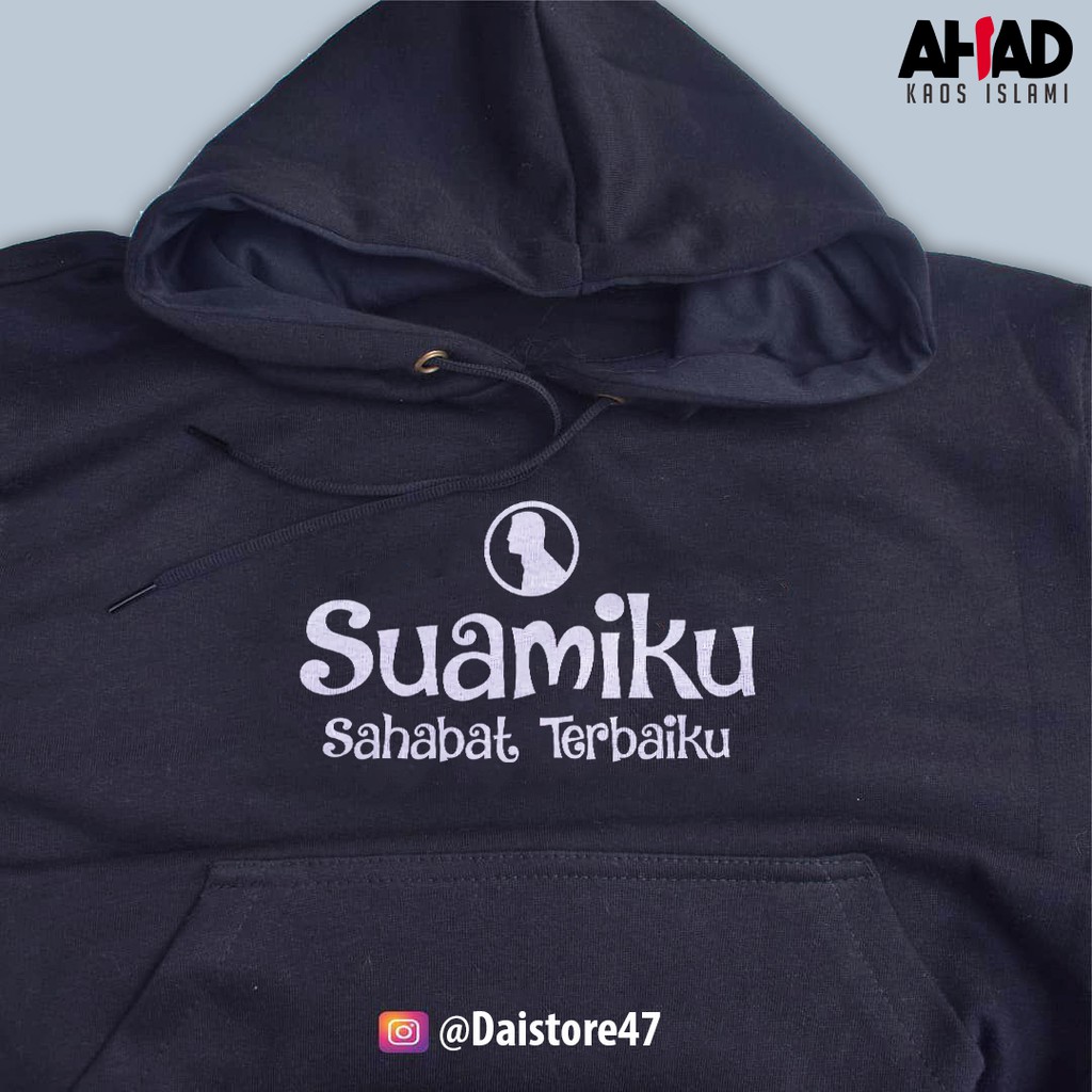 Jaket Sweater Hoodie Islami Couple "Suamiku Sahabat Terbaiku"