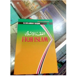 BUKU FIQH ISLAM Haji SULAIMAN RASJID - Sinar Baru Algensindo FIQH ISLAM