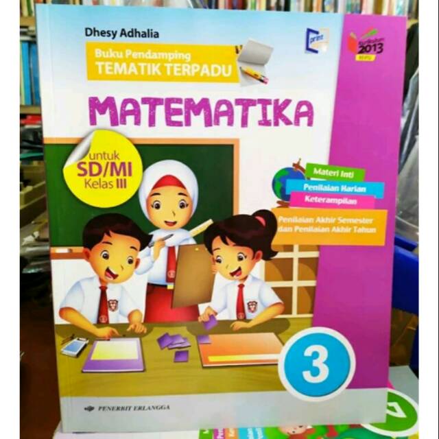 Buku pendamping tematik terpadu matematika k13 erlangga kelas 3 edisi terbaru