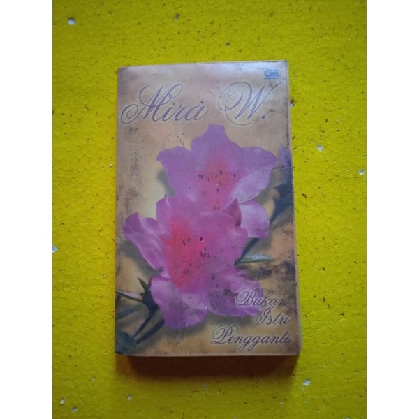 [Gramedia] Buku Novel : Bukan Istri Pengganti - Mira W - Original