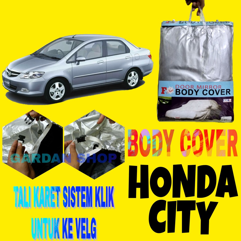 Body Cover Honda CITY i.Dsi Vtec Sarung Penutup Pelindung Bodi City Ada Tali Karet KLIK Ke Velg