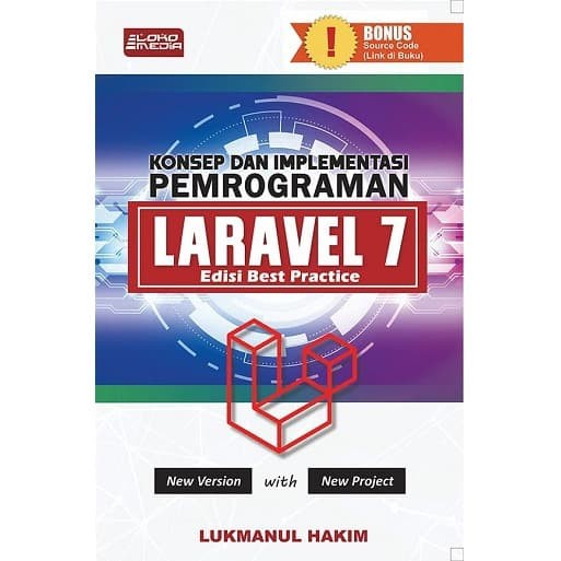 Buku Coding Pemrograman Dasar Konsep dan Implementasi Pemrograman laravel 7 untuk Pemula Edisi Best Practice | Lokomedia-1