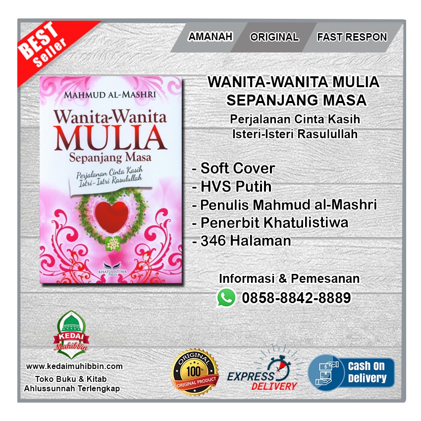 WANITA-WANITA MULIA SEPANJANG MASA - Perjalanan Cinta Kasih Isteri-Isteri Rasulullah (100% Original)