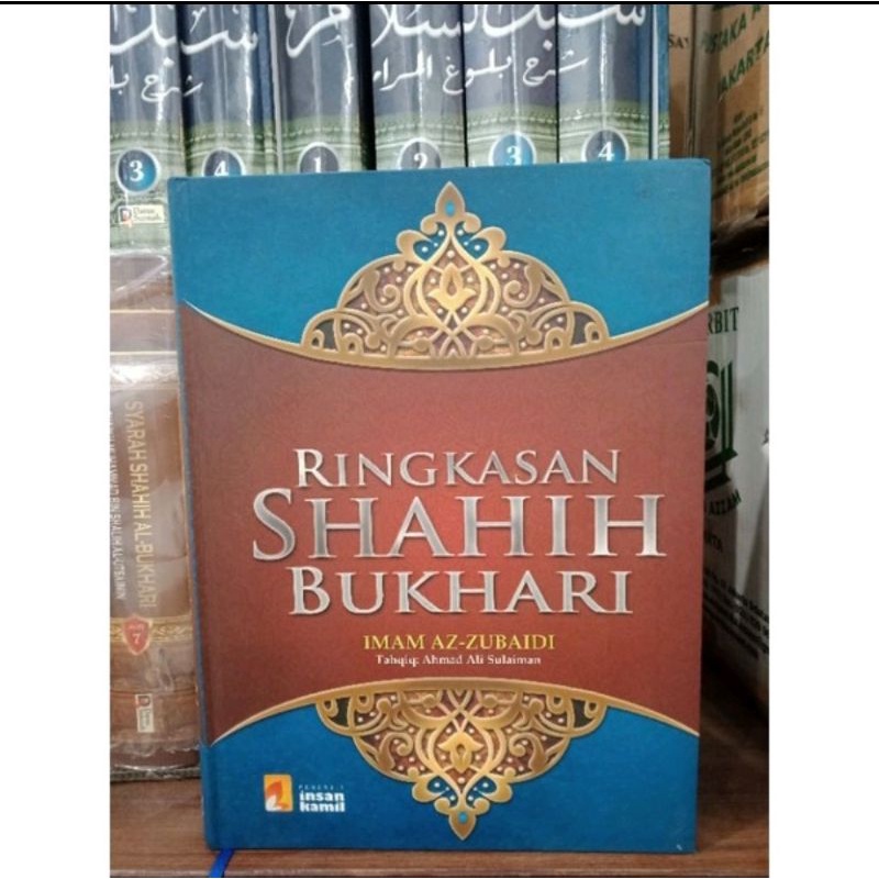 BUKU RINGKASAN SHAHIH BUKHARI TERJEMAHAN IMAM AZ ZUBAIDI.