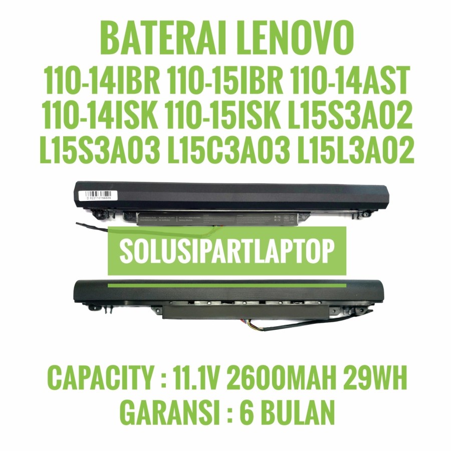 BATERAI LENOVO 110-14IBR 110-15IBR 110-14ISK 110-15ISK 110-14AST 300-14ISK 300-15ISK L15S3A03 L15S3A