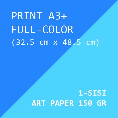 

Print warna A3+, 1-sisi, Art paper 150 gram