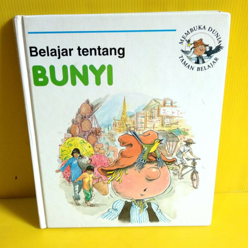 Buku Belajar Tentang Bunyi (Membuka Dunia Taman Belajar)