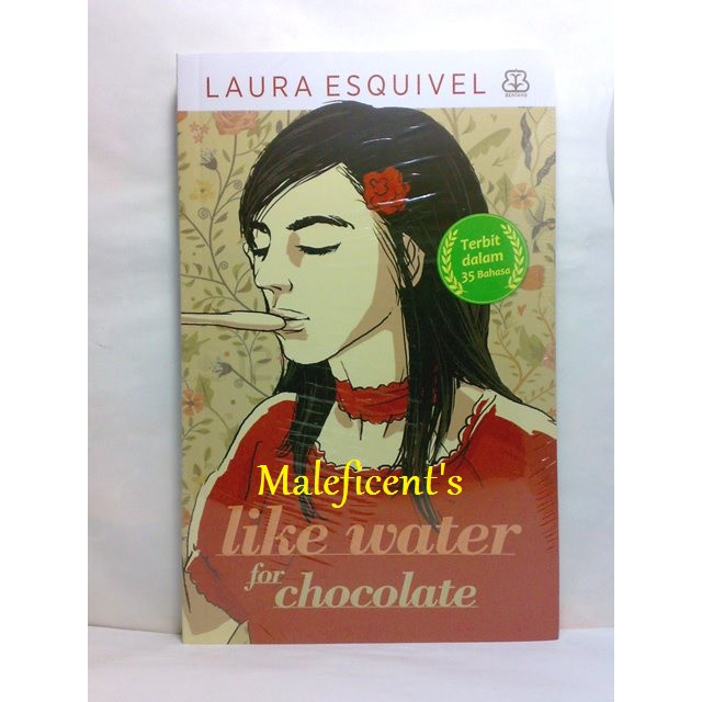 Like Water for Chocolate (Laura Esquivel)