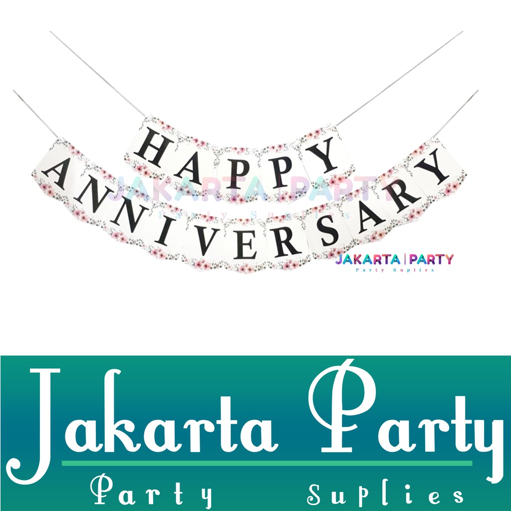 Banner Happy Anniversary Motif Bunga / Bunting Flag / Party Flag