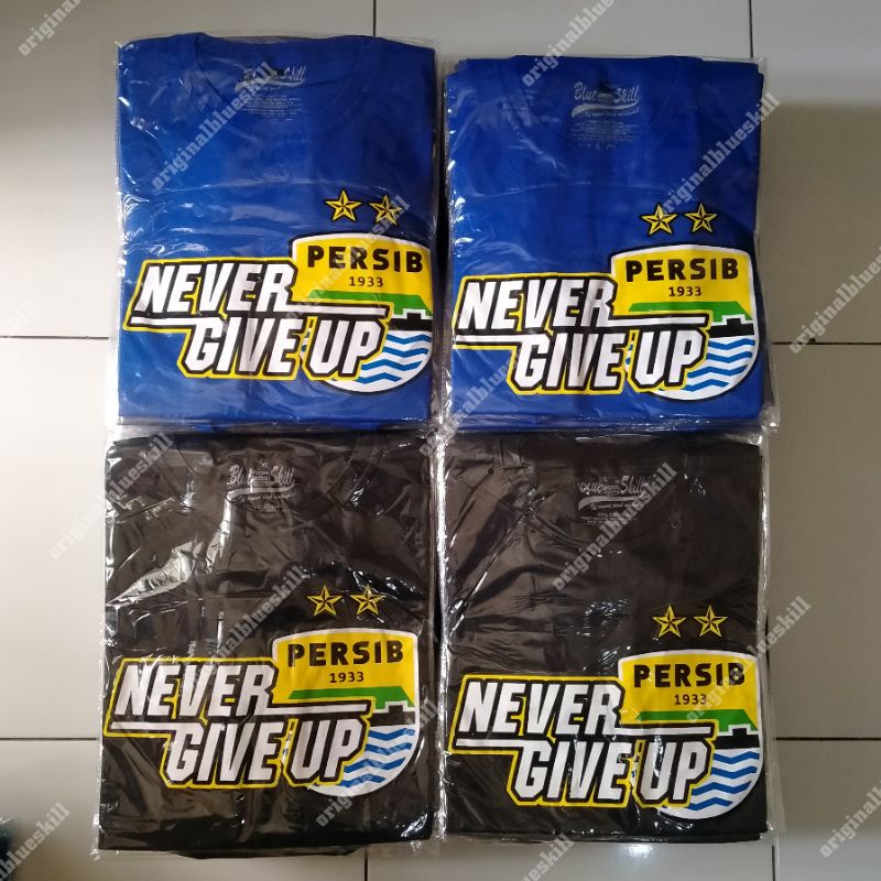 Kaos persib pendek / kaos persib never give up / kaos persib untuk pria dan wanita / kaos originalblueskill