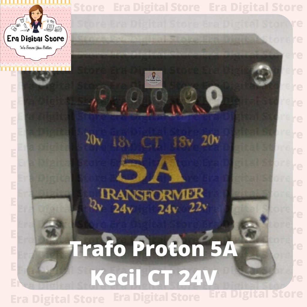 Trafo Proton 5A Kecil CT 24V