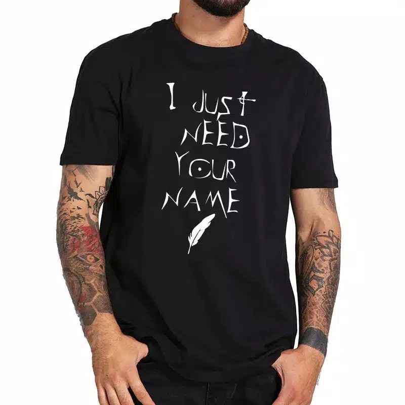 Just Need Your Name Shirt Combat  /T-shirt Combat / Kaos Oblong