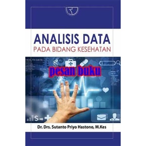 

Buku Kedokteran / Buku Kedokteran Spesialis / Buku Analisis Data Pada Bidang Kesehatan Sutanto Priyo