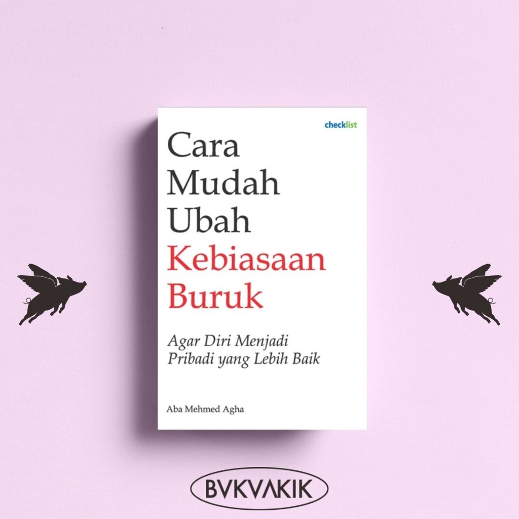 Cara Mudah Ubah Kebiasaan Buruk - Aba Mehmed Agha