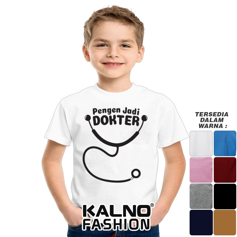 Baju Anak Print pengen jadi dokter 300 - Anak Anak Umur 1 -  7 Tahun Ukuran S M L XL