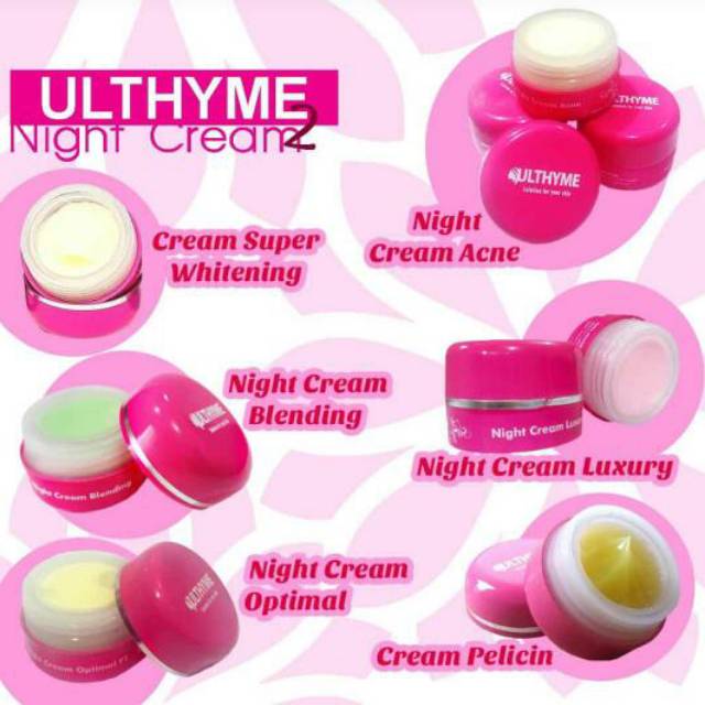 Ulthyme night cream = bleanding, melano, super whetening