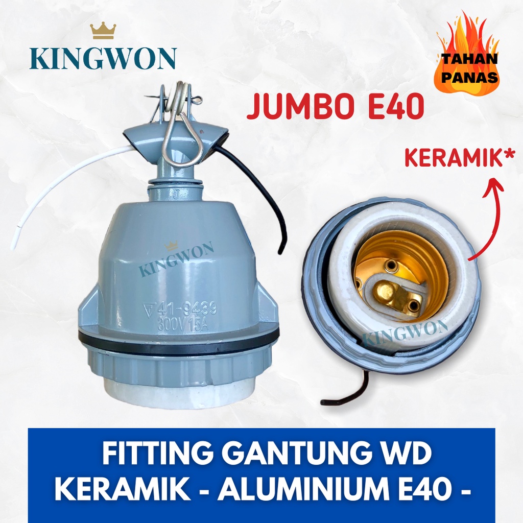 FITTING LAMPU WD E-40 ALUMINIUM / FITTING GANTUNG E-40 / FITTING JALAN