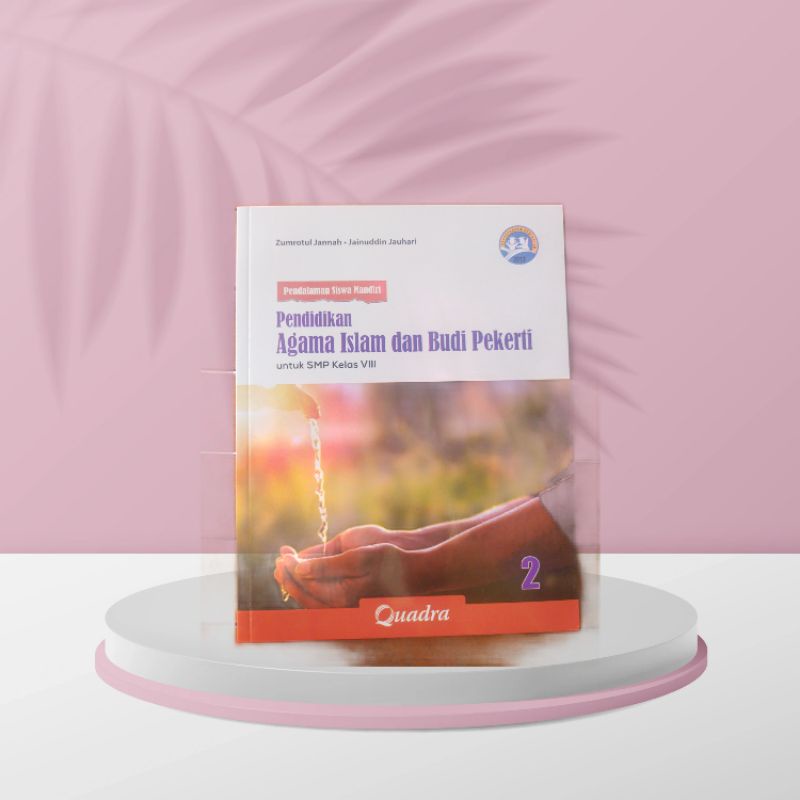 ORI buku pendalaman siswa mandiri pendidikan agama Islam k13 kelas 8 penerbit Quadra