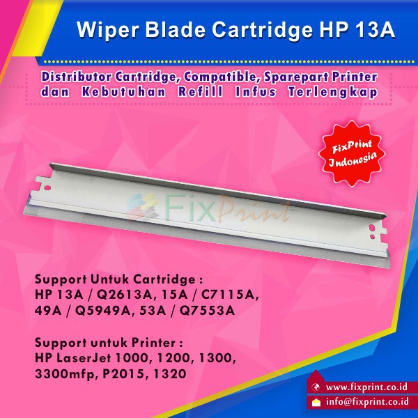 Wiper Blade Cartridge HP 13A Q2613A HP 49A Q5949A 53A Q7553A, Printer HP LaserJet 1000 1200  Murah