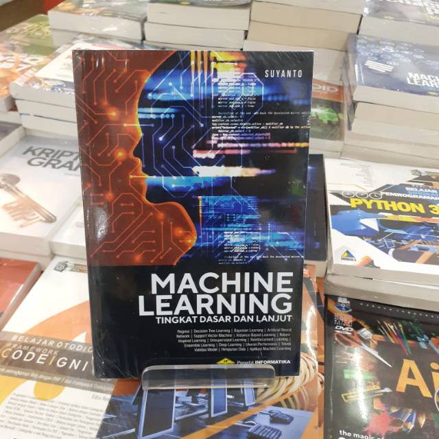 Jual BUKU MACHINE LEARNING TINGKAT DASAR DAN LANJUT OLEH SUYANTO ...