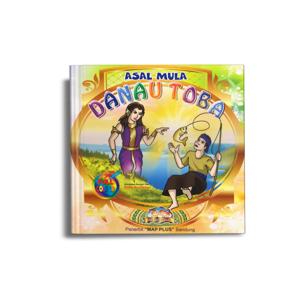 BUKU CERITA DONGENG ANAK ASAL MULA DANAU TOBA