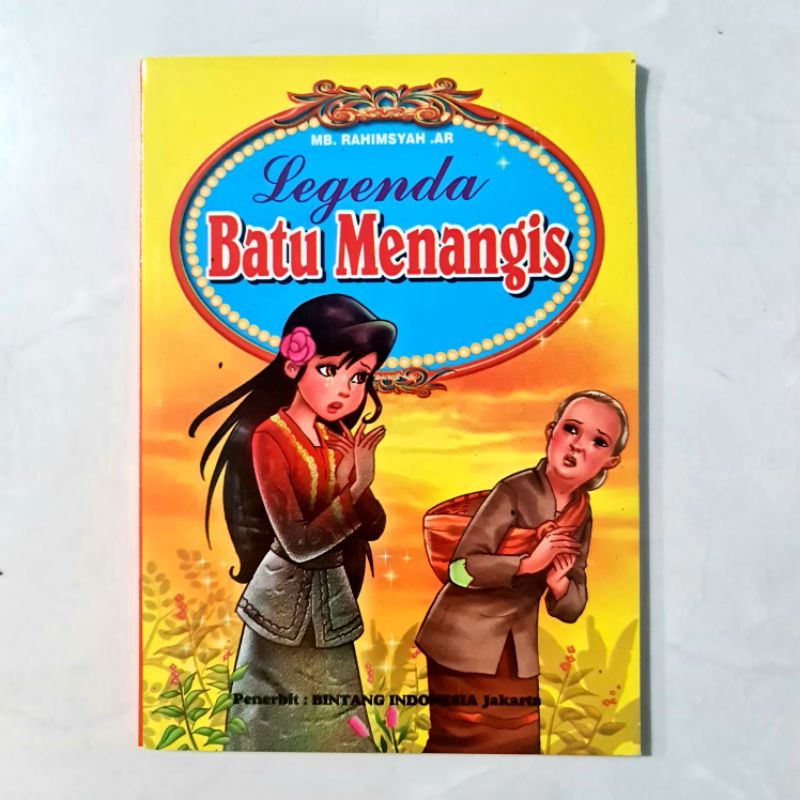 Buku Anak : Legenda Batu Menangis Dilengkapi Gambar