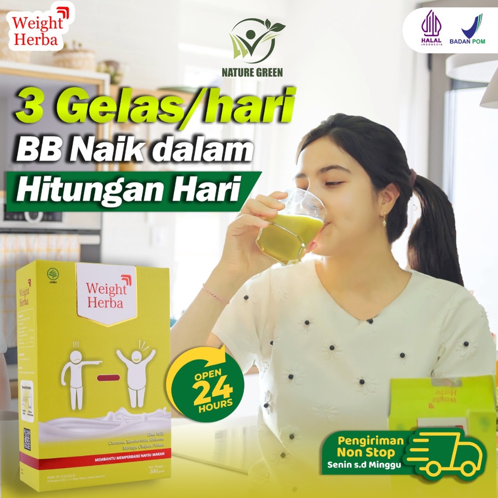 Weight Herba - 100% Original Susu Penggemuk Penambah Berat Badan &amp; Nafsu Makan Tingkatkan Kalori Kualitas Tinggi &amp; Menambah Protein Terbaik Isi 200gr Weight Berat Badan Naik Cepat NatureGreen