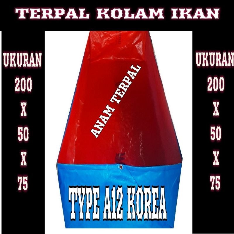 terpal kolam ikan 200x50x75 A12 korea