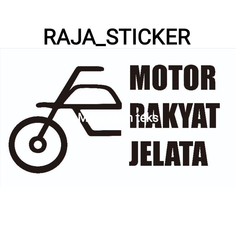 STIKER RAKYAT JELATA ATAU MOTOR RAKYAT JELATA