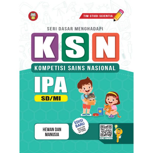BUKU SERI DASAR MENGHADAPI KSN IPA SD MI  (HEWAN DAN MANUSIA ) / KSN IPA SD