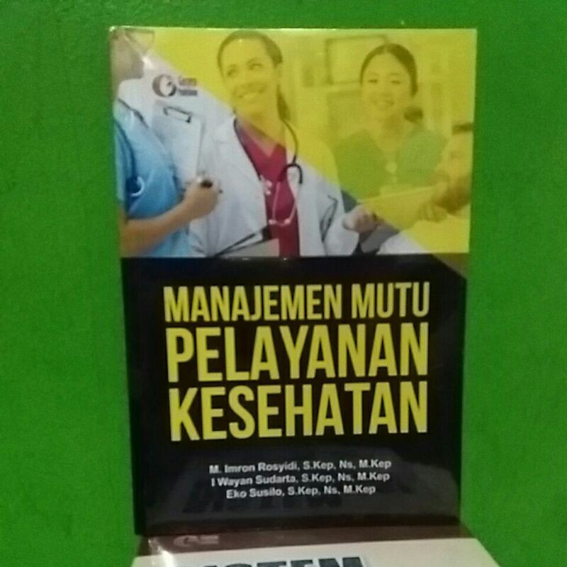 Buku Manajemen Mutu PELAYANAN KESEHATAN