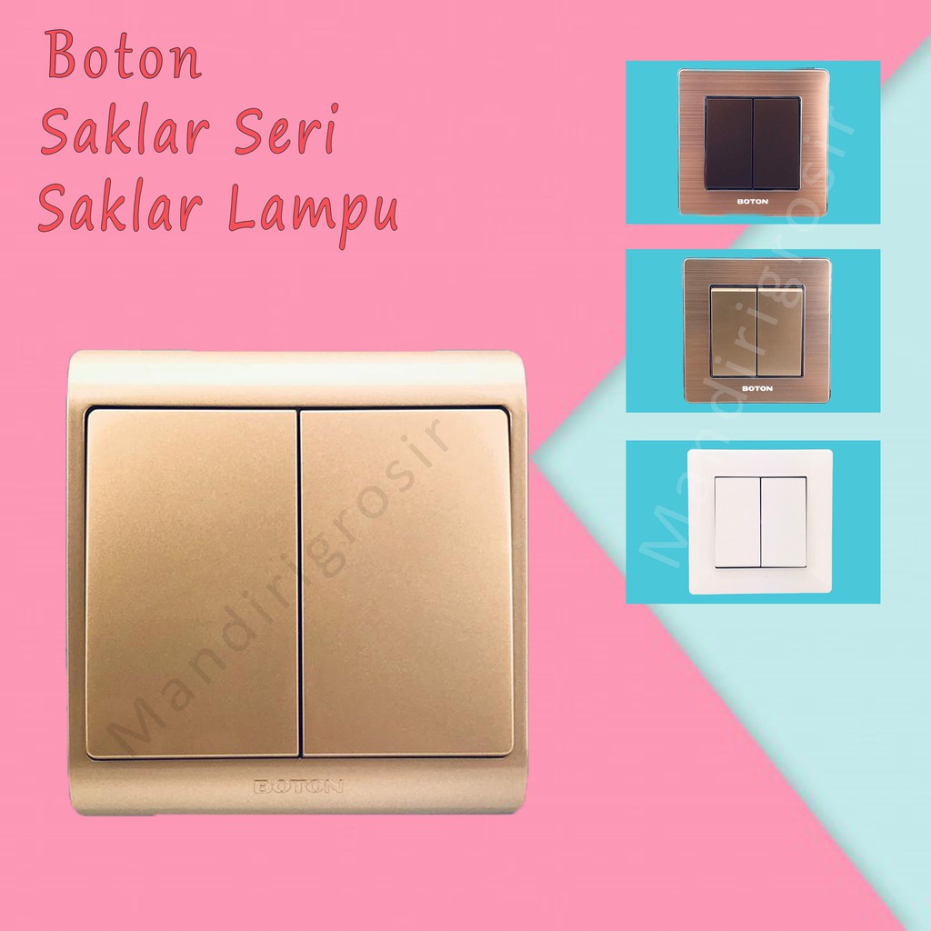 Saklar Seri * Saklar * Boton * colokan tembok