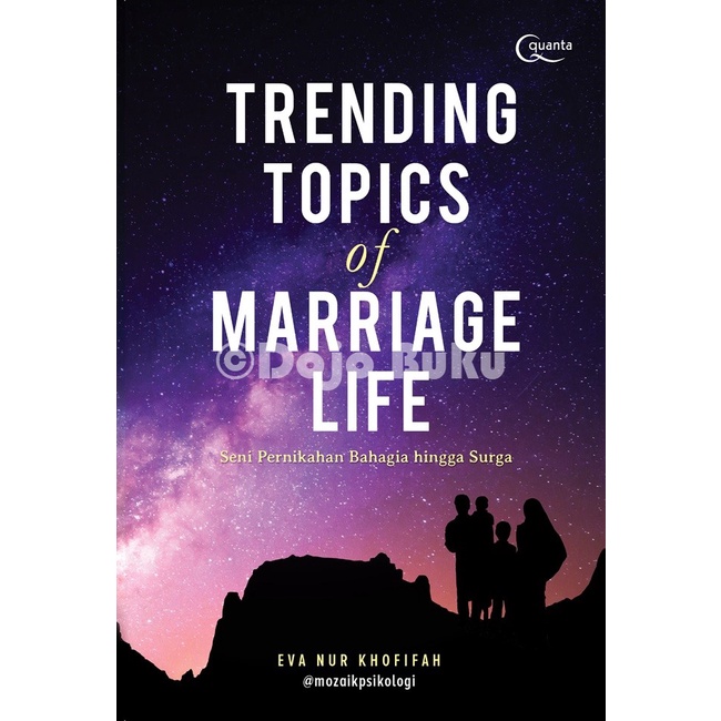 Buku Trending Topics of Marriage Life; Seni Pernikahan Bahagia sampai