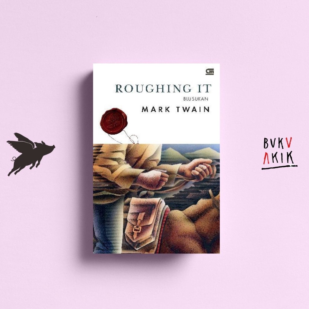 Novel Roughing It (Blusukan) - Mark Twain