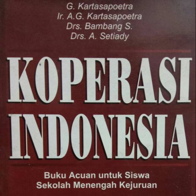 KOPERASI INDONESIA BUKU ACUAN UNTUK SISWA SEKOLAH MENENGAH UMUM