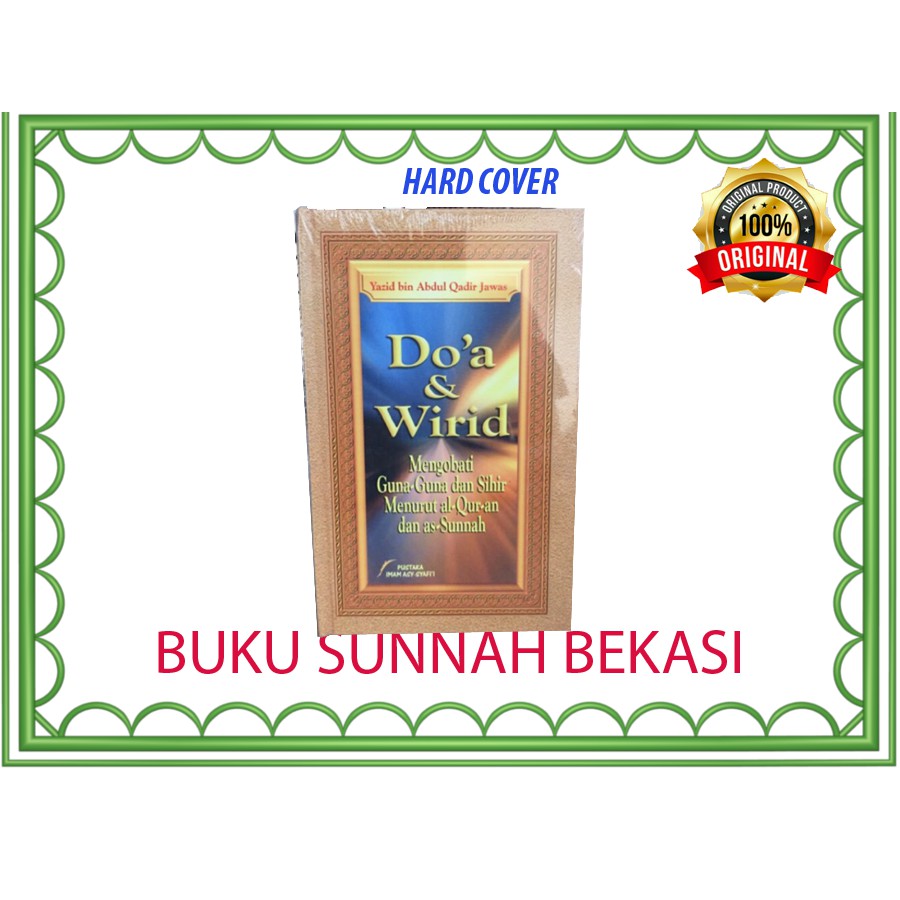 DOA DAN WIRID MENGOBATI GUNA GUNA DAN SIHIR | PUSTAKA IMAM SYAFII | Doa Wirid Ustadz Yazid