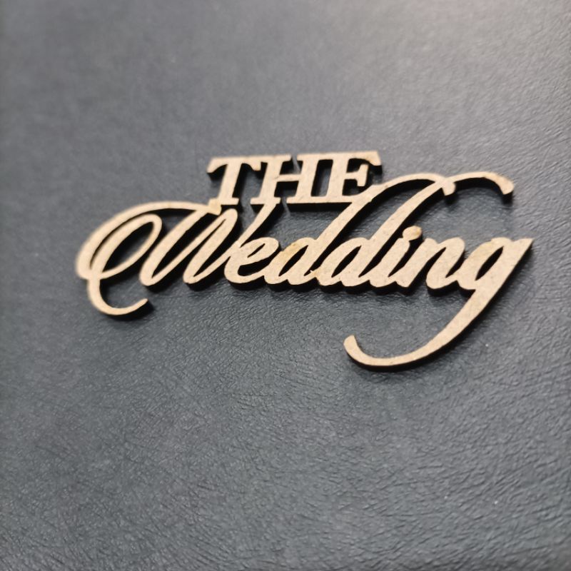 TULISAN THE WEDDING / THE WEDDING / MAHAR / HIASAN MAHAT