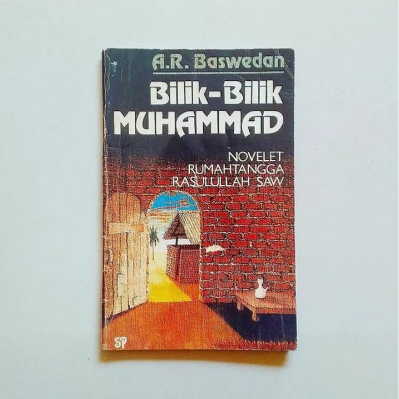 BILIK-BILIK MUHAMMAD Novelet Rumah Tangga Rasulullah Karya AR.Baswedan