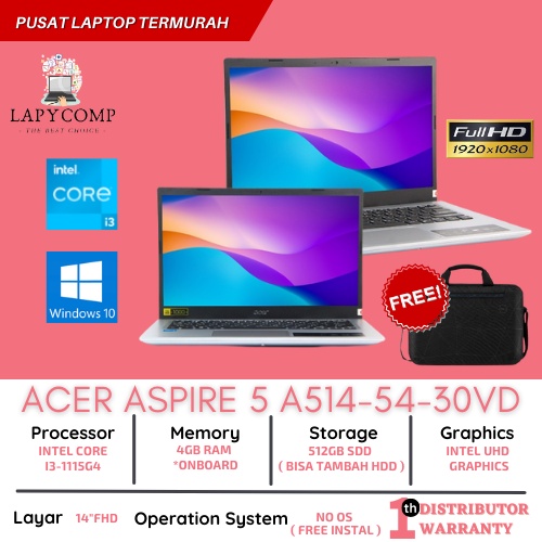 ACER ASPIRE 5 A514-54-30VD INTEL CORE i3 RAM 4GB/8GB/12GB SSD 512GB WIFI 6 MT7921 LAYAR 14&quot; FULL HD