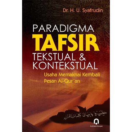 Jual Paradigma Tafsir Tekstual Dan Kontekstual - U. Syafrudin - PP ...