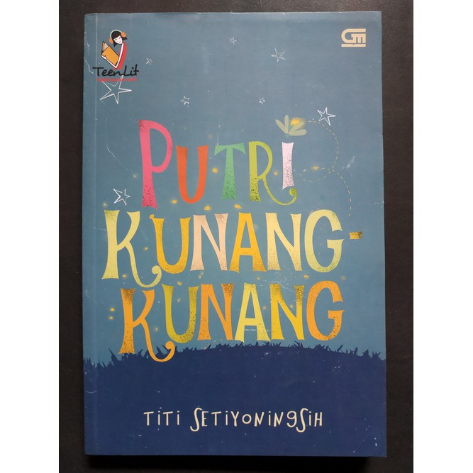 

Titi Setiyoningsih - Putri Kunang-kunang